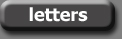 your letters